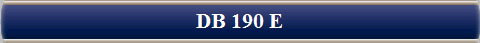  DB 190 E 